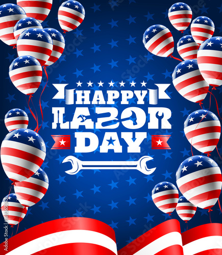 Happy Labor Day and balloons with American flag template.American labor day Brochures,Poster or Banner.Vector illustration.