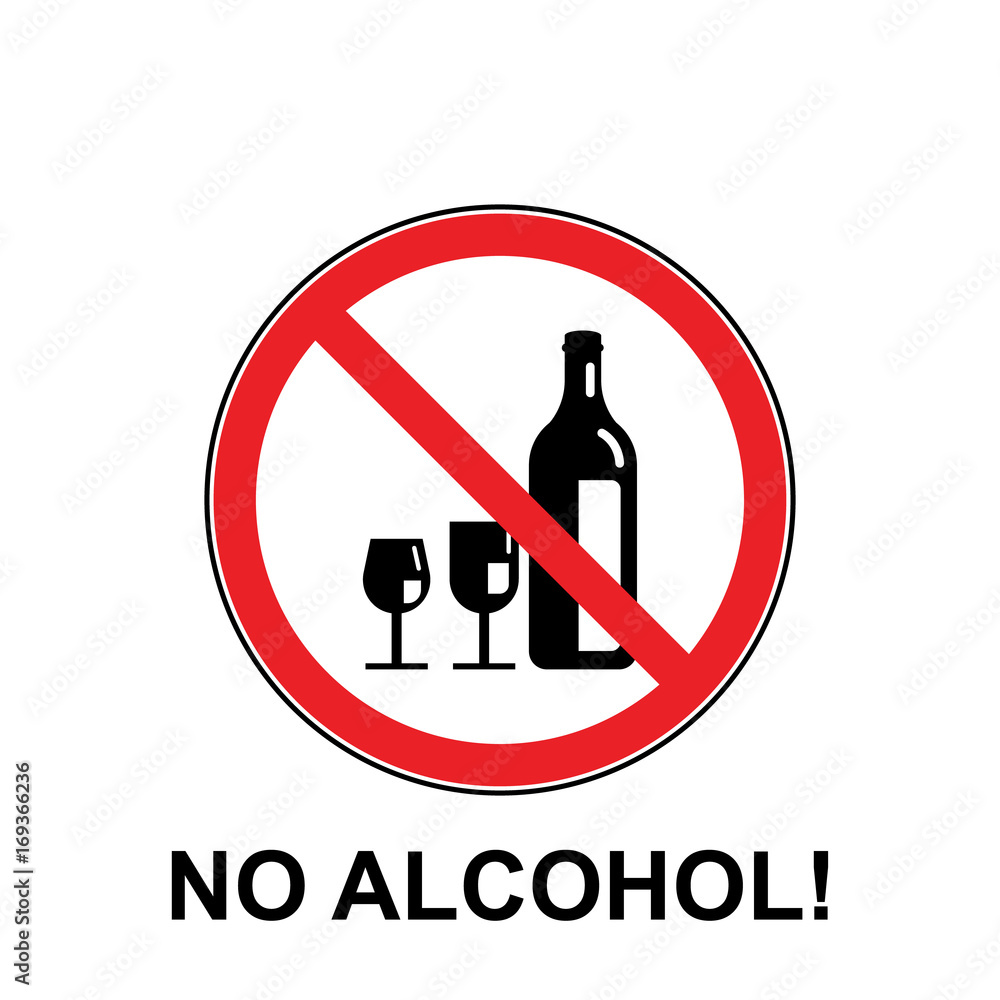 NO ALCOHOL SIGN. Verbotsschild Alkohol verboten Alkoholverbot Zeichen