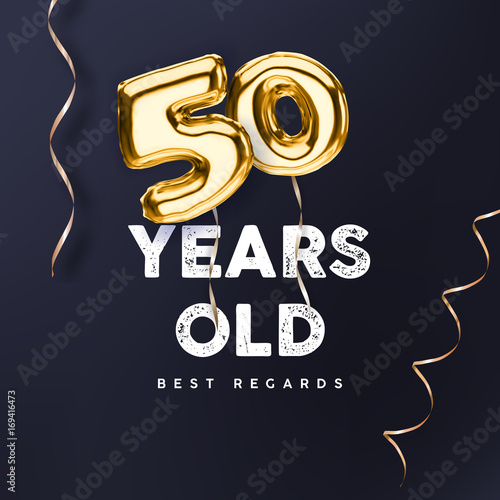 50 years old. Gold balloon number 50th anniversary, vector illustration for happy birthday congratulations