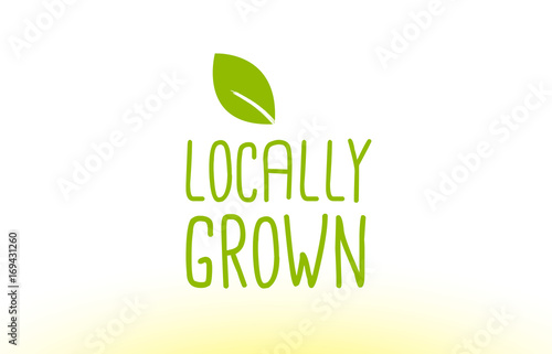 locally grown green leaf text concept logo icon design