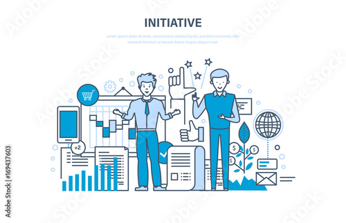 Initiative concept. Active activity, enterprise, start-up, growth, success, investment, finance.