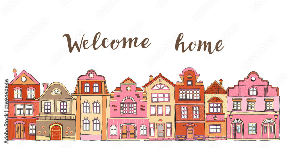 Row of pink doodle small town houses with  inscription welcome home . Vector
