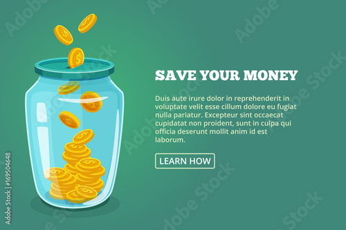 Save your money. Concept picture with glossy jar and gold coins. Vector illustration