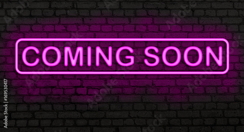 Neon Sign Coming Soon