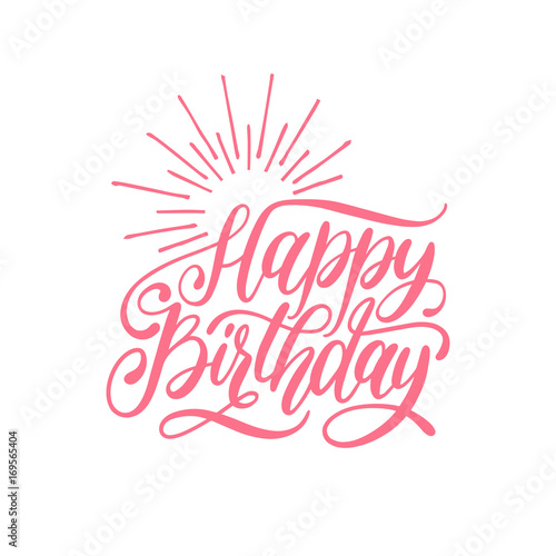 Vector Happy Birthday hand lettering for greeting or invitation card. Natal day background. Holiday typographic poster
