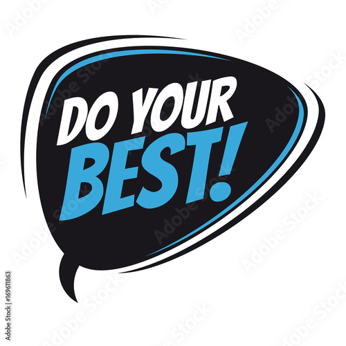 do your best vector speech balloon