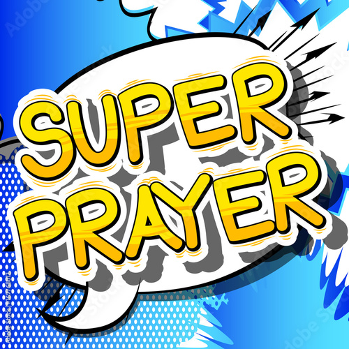 Super Prayer - Comic book word on abstract background.