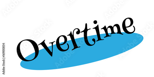 Overtime rubber stamp. Grunge design with dust scratches. Effects can be easily removed for a clean, crisp look. Color is easily changed.