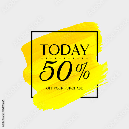 Today Sale 50% off sign over watercolor art brush stroke paint abstract background vector illustration. Perfect acrylic design for a shop and sale banners.