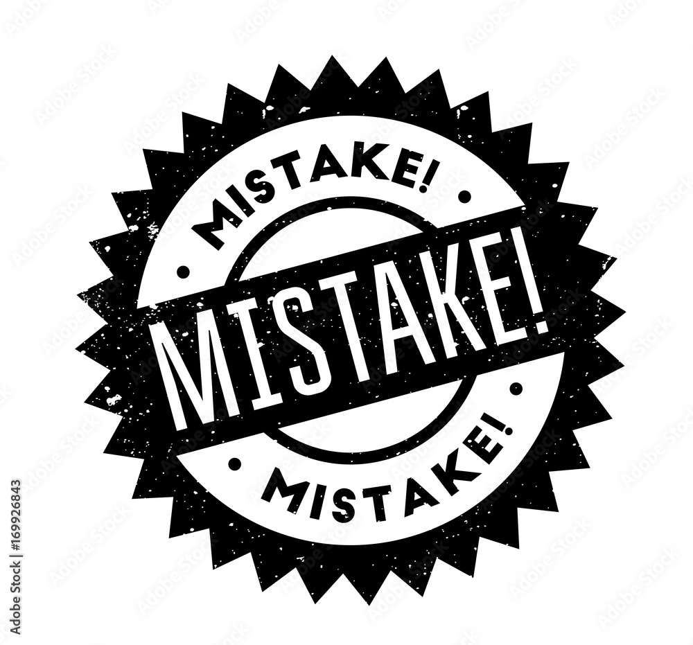 Mistake rubber stamp. Grunge design with dust scratches. Effects can be easily removed for a clean, crisp look. Color is easily changed. Mistake rubber stamp. Grunge design with dust scratches. Effects can be easily removed for a clean, crisp look. Color is easily changed.