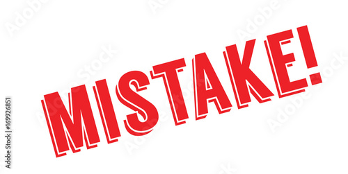 Mistake rubber stamp. Grunge design with dust scratches. Effects can be easily removed for a clean, crisp look. Color is easily changed.