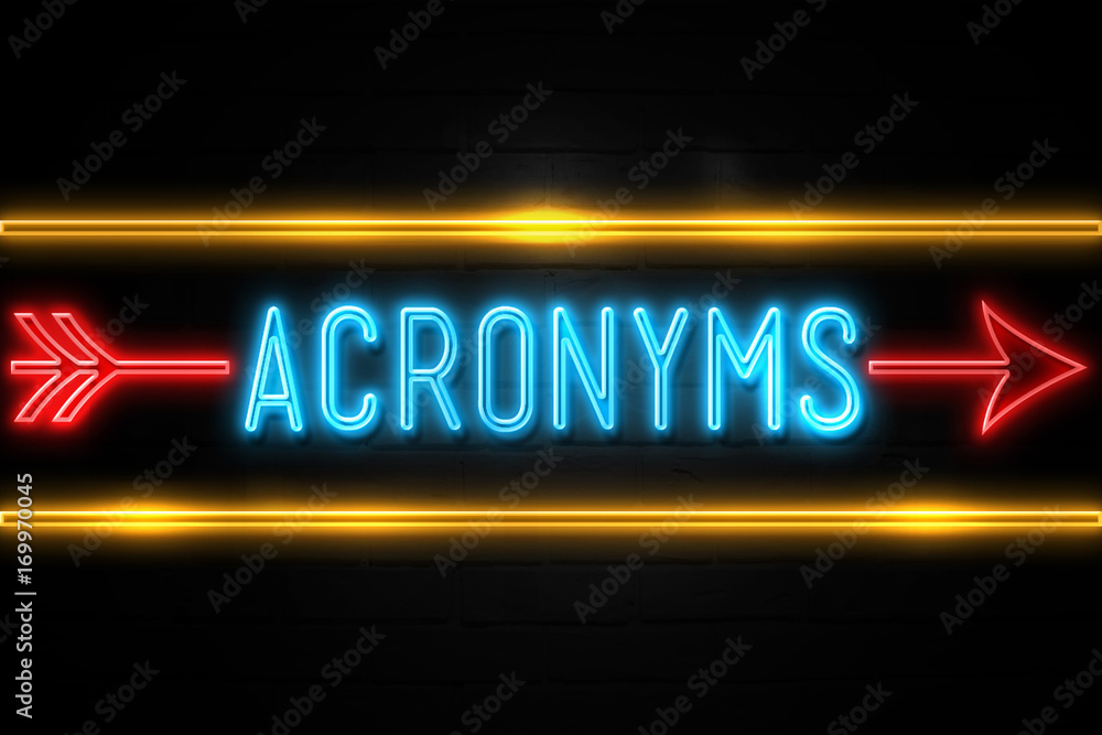 Acronyms  - fluorescent Neon Sign on brickwall Front view