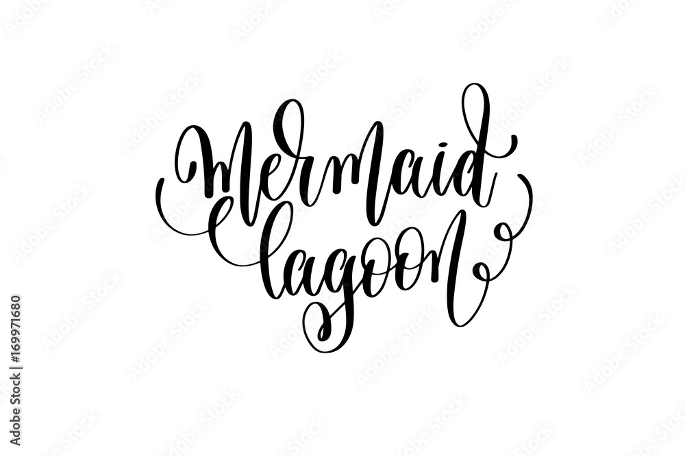 mermaid lagoon - hand lettering positive quote mermaid lagoon - hand lettering positive quote