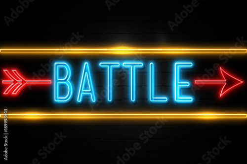 Battle - fluorescent Neon Sign on brickwall Front view