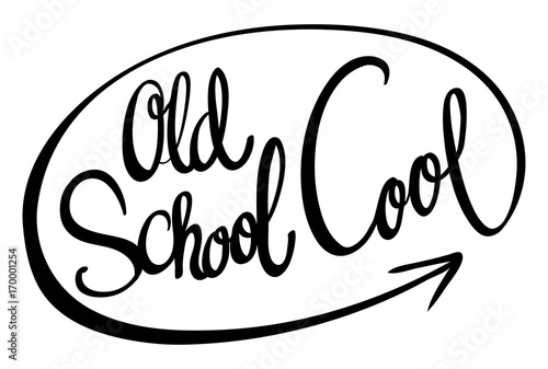 Word phrase for old school cool