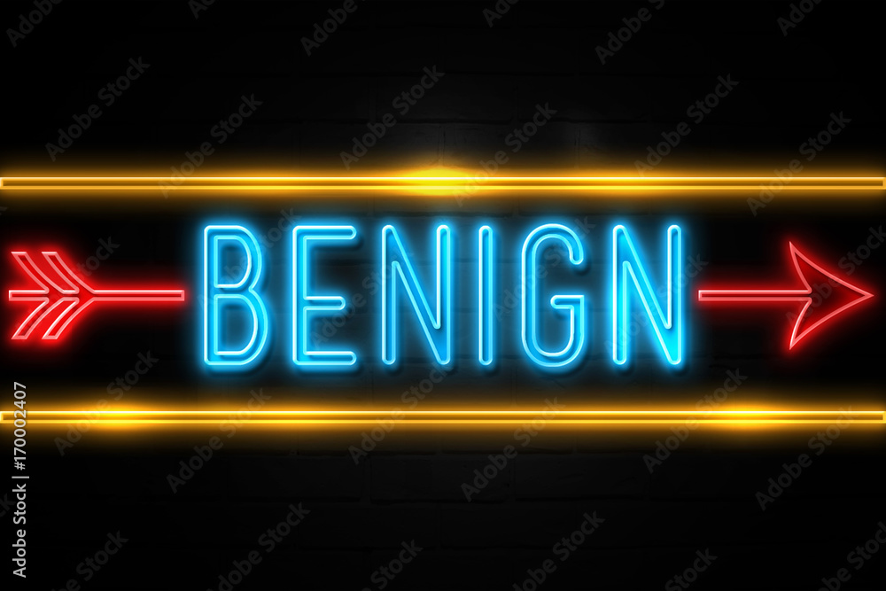 Benign  - fluorescent Neon Sign on brickwall Front view