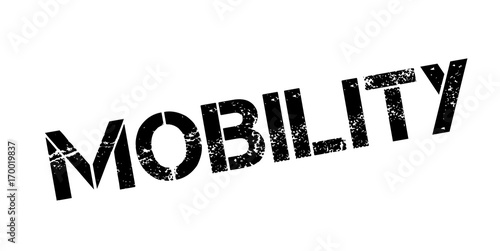 Mobility rubber stamp. Grunge design with dust scratches. Effects can be easily removed for a clean, crisp look. Color is easily changed.
