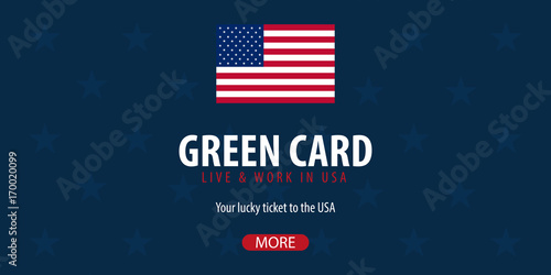 Green Card Lottery banner. Immigration and Visa to the USA.