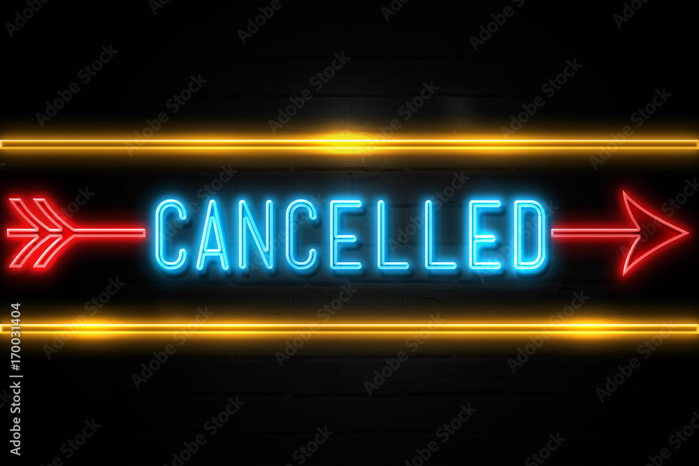 Cancelled  - fluorescent Neon Sign on brickwall Front view