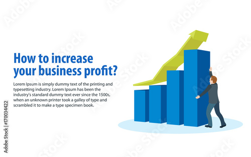 Increase business profits. Sales growth and revenue, business development. Banner in a flat 3d style. A man in a business suit holds an arrow. Objects on a white background. Vector illustration