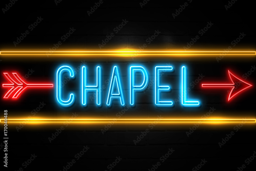 Chapel  - fluorescent Neon Sign on brickwall Front view