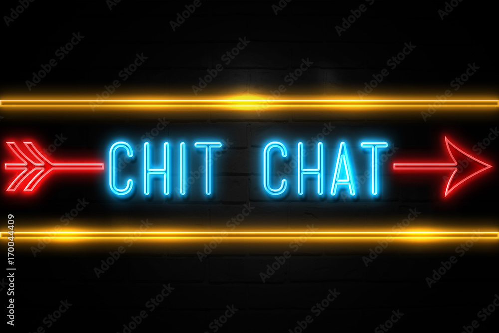 Chit Chat Fluorescent Neon Sign On Brickwall Front View Stock Illustration Adobe Stock