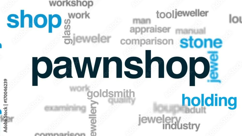 Pawnshop word cloud, text design animation. Pawnshop word cloud, text design animation.
