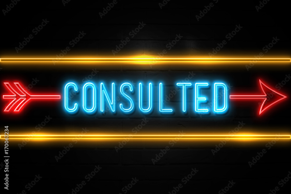 Consulted  - fluorescent Neon Sign on brickwall Front view
