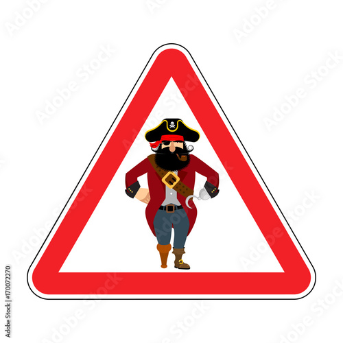Attention pirate. red warning sign rover. Caution filibuster