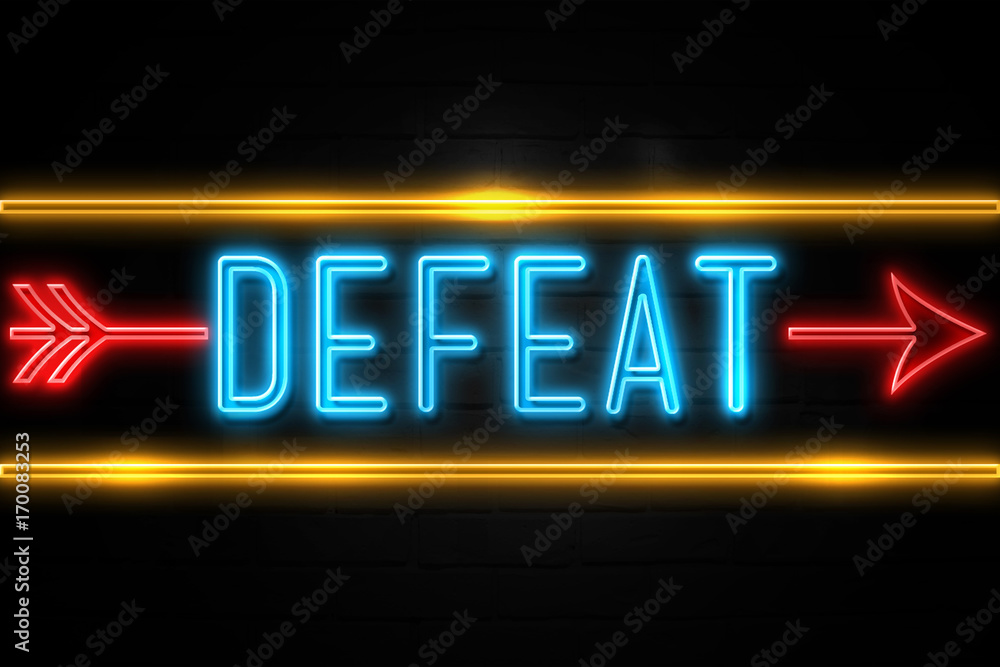 Defeat  - fluorescent Neon Sign on brickwall Front view
