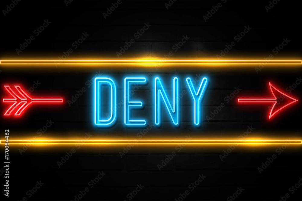 Obraz premium Deny - fluorescent Neon Sign on brickwall Front view