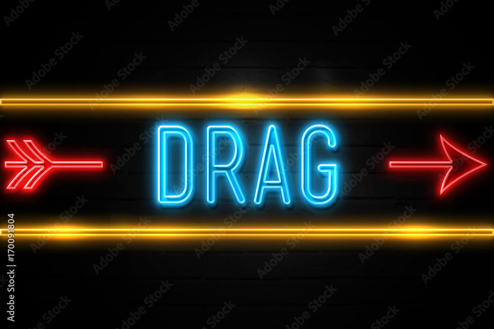 Drag  - fluorescent Neon Sign on brickwall Front view