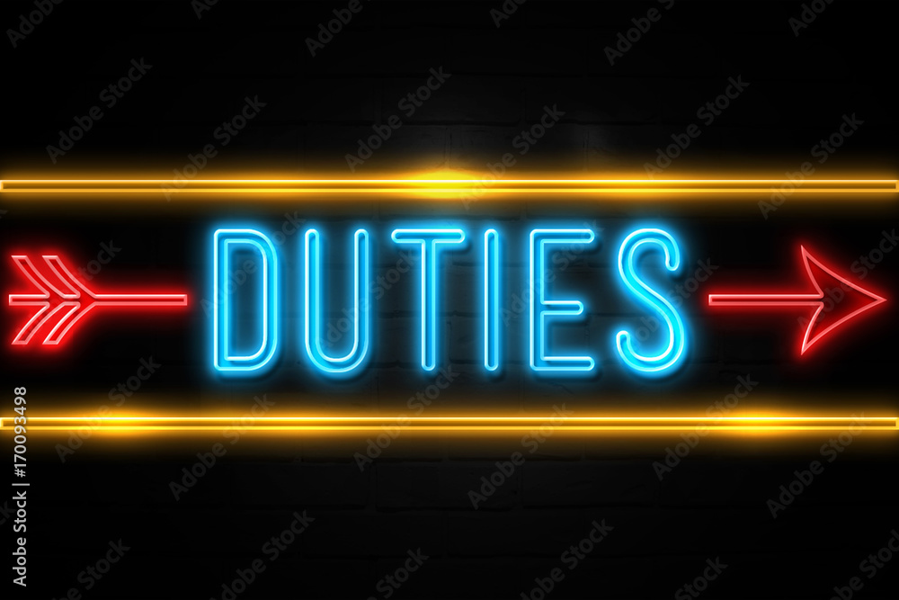 Duties  - fluorescent Neon Sign on brickwall Front view