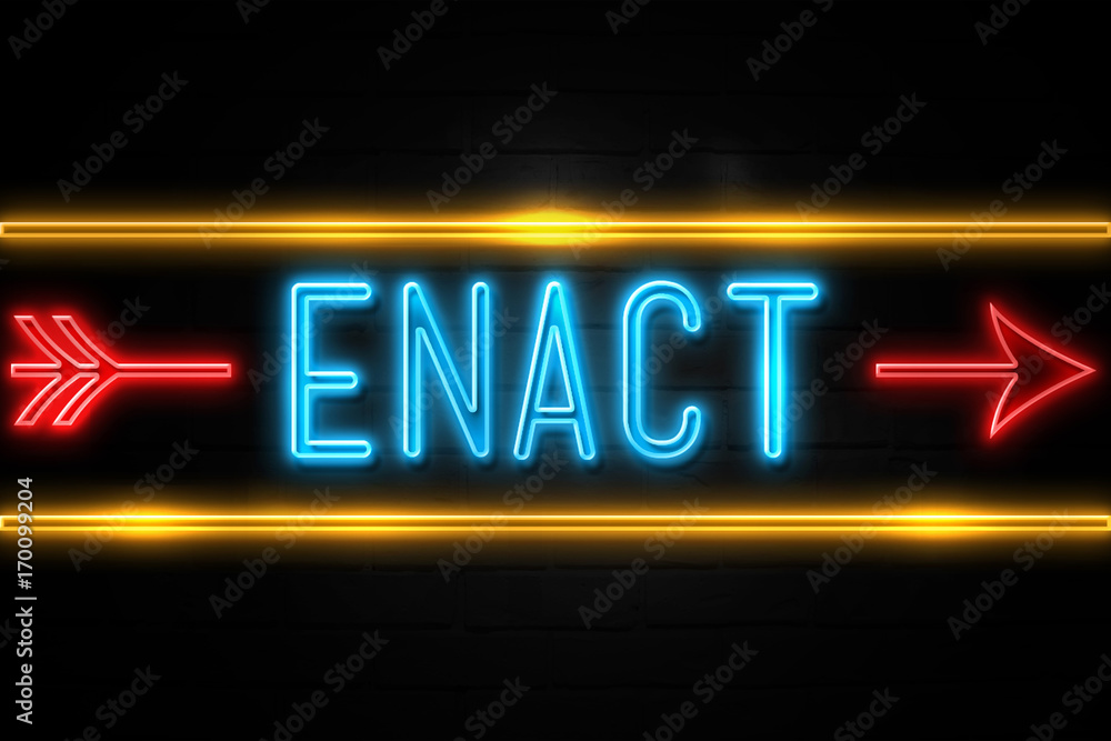 Enact  - fluorescent Neon Sign on brickwall Front view