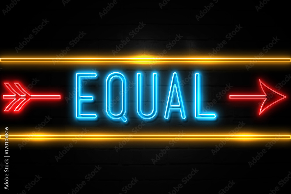 Equal  - fluorescent Neon Sign on brickwall Front view