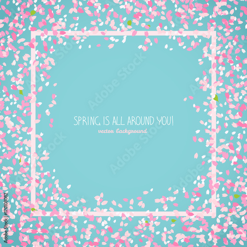 Spring is all around you. Japanese sakura flyer. Romantic poster with flowers. Simple text frame with border. Floral scatter. Hanami. Japanese Culture. Copy space.