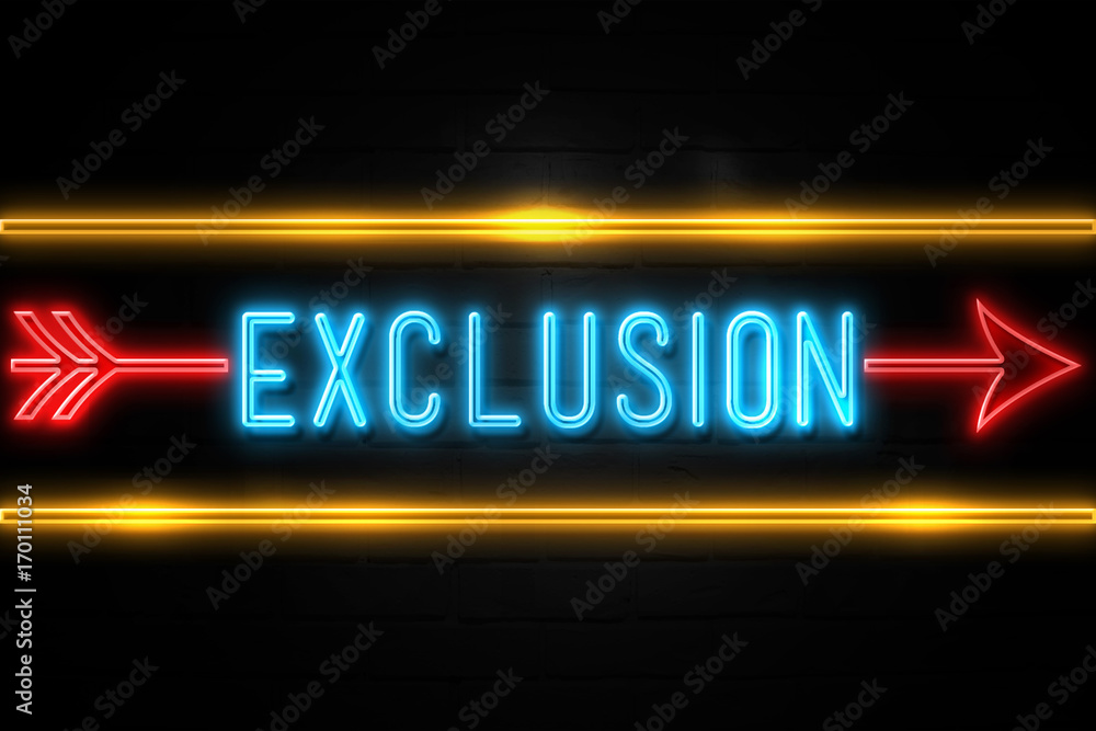 Exclusion - fluorescent Neon Sign on brickwall Front view Exclusion - fluorescent Neon Sign on brickwall Front view