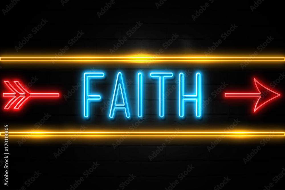 Faith - fluorescent Neon Sign on brickwall Front view Faith - fluorescent Neon Sign on brickwall Front view