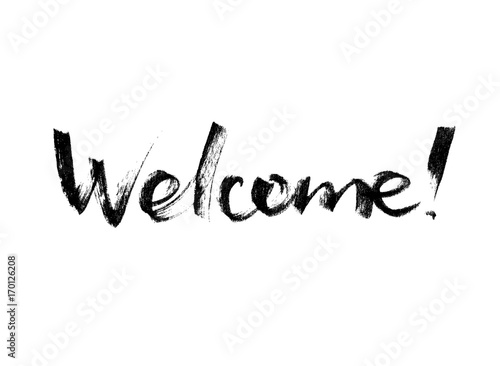 Welcome. Ink hand drawn lettering in circle. Modern vector calligraphy