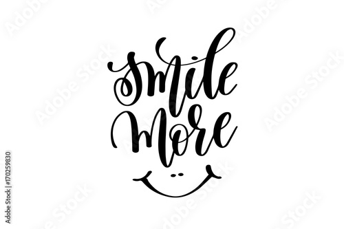 smile more - hand lettering inscription