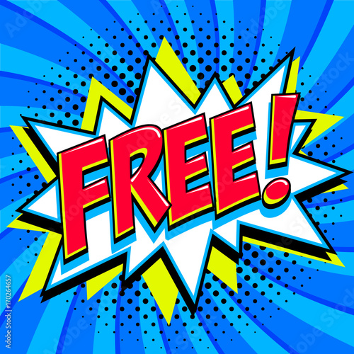 Free - Comic book style word on a blue background. Free banner in pop art comic style. Color summer banner in pop art style Ideal for web. Decorative background with bomb explosive.