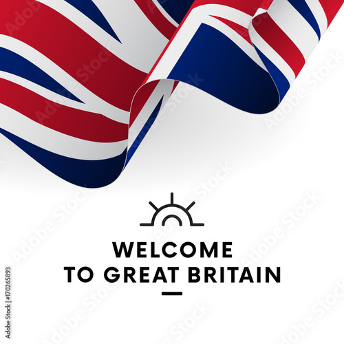Welcome to Great Britain. Great Britain flag. Patriotic design. Vector illustration.