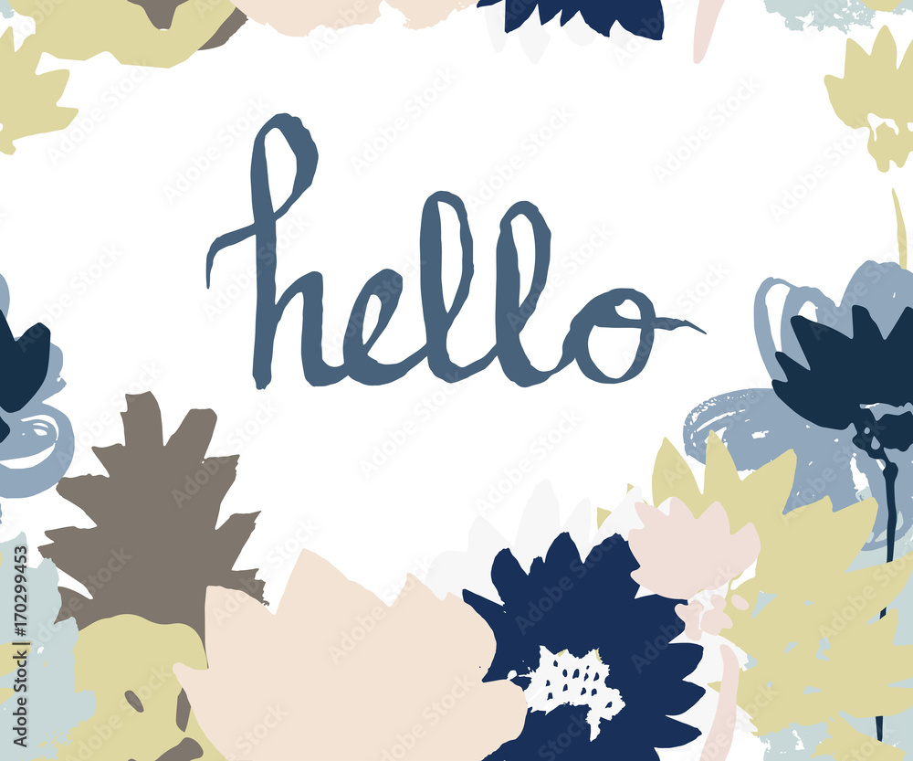 Hello. Hand drawn lettering and design. Card. Floral frame. Hello. Hand drawn lettering and design. Card. Floral frame.