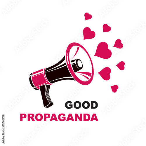 Vector flyer template created with loudspeaker equipment and good propaganda inscription and loving hearts. Propaganda as a powerful weapon of influence on social behavior, LGBT concept.
