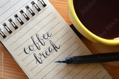 Fototapeta COFFEE BREAK hand lettered in notebook