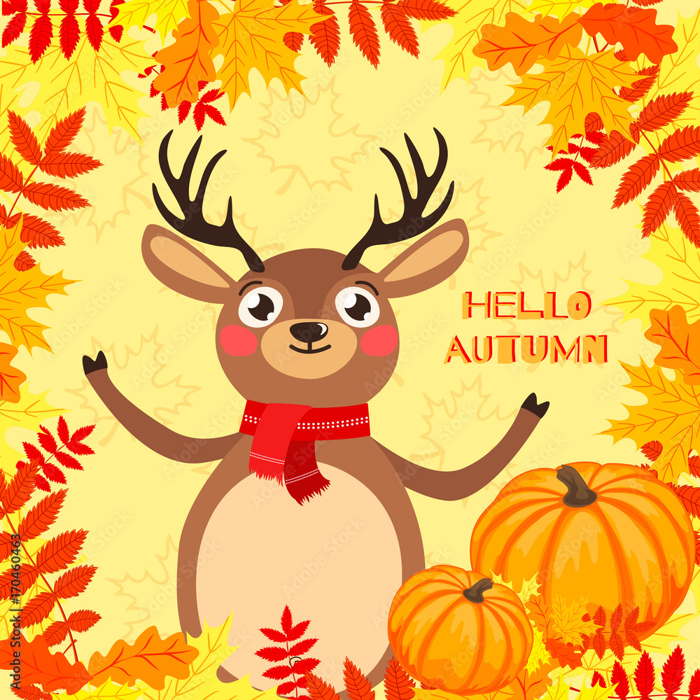 Hello, Autumn. Lovely bright card with a deer Hello, Autumn. Lovely bright card with a deer