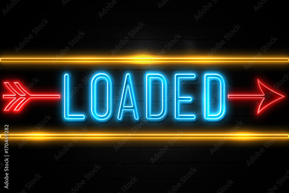 Loaded  - fluorescent Neon Sign on brickwall Front view
