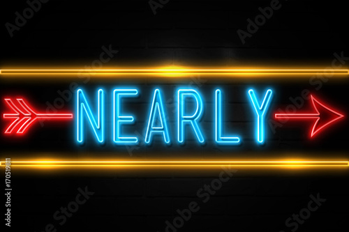 Nearly - fluorescent Neon Sign on brickwall Front view