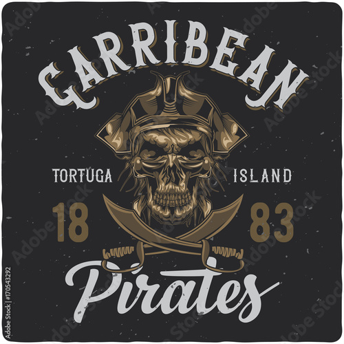 T-shirt or poster design with illustrated dead pirate in hat.