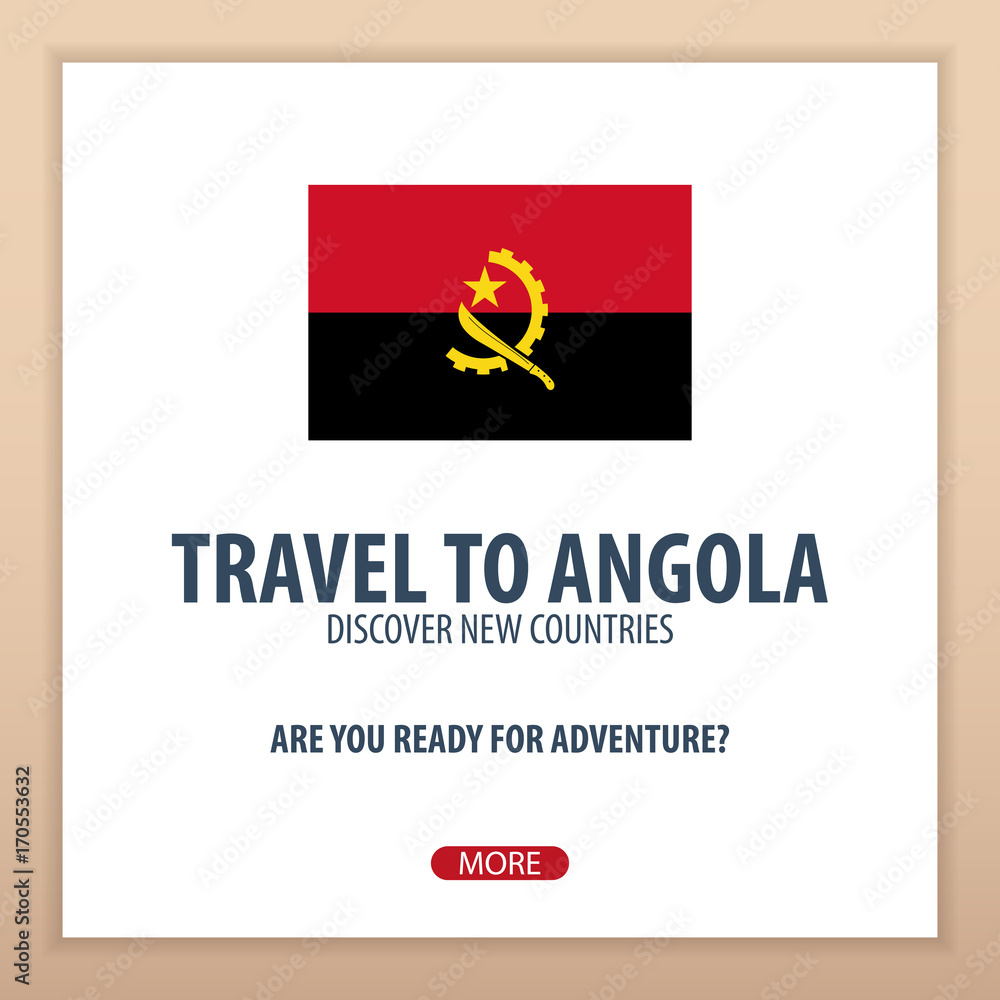 Travel to Angola. Discover and explore new countries. Adventure trip. Travel to Angola. Discover and explore new countries. Adventure trip.